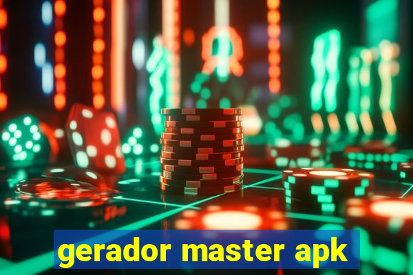 gerador master apk